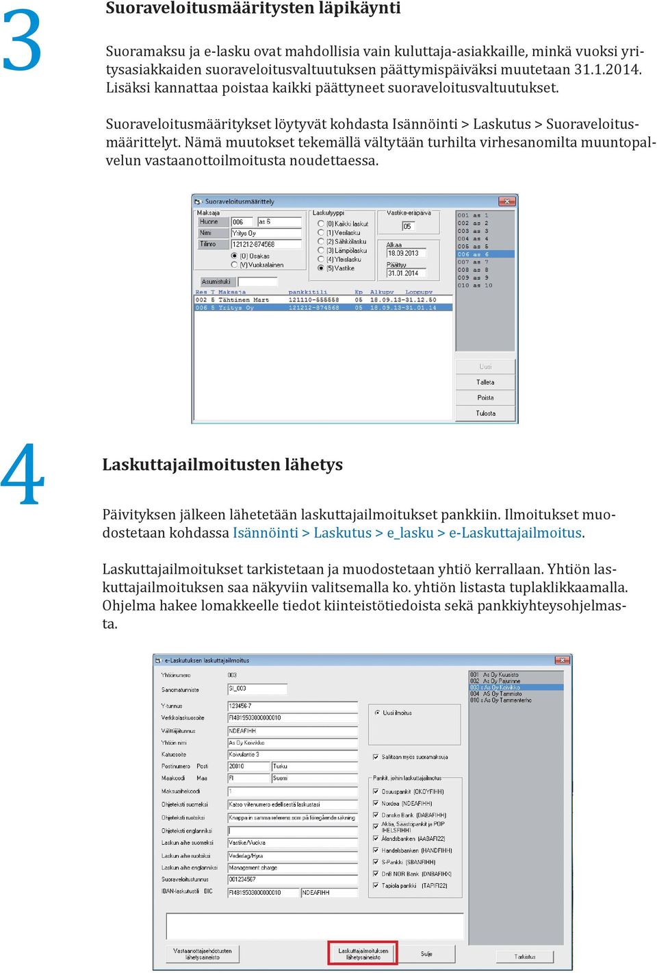 Nämä muutokset tekemällä vältytään turhilta virhesanomilta muuntopalvelun vastaanottoilmoitusta noudettaessa.