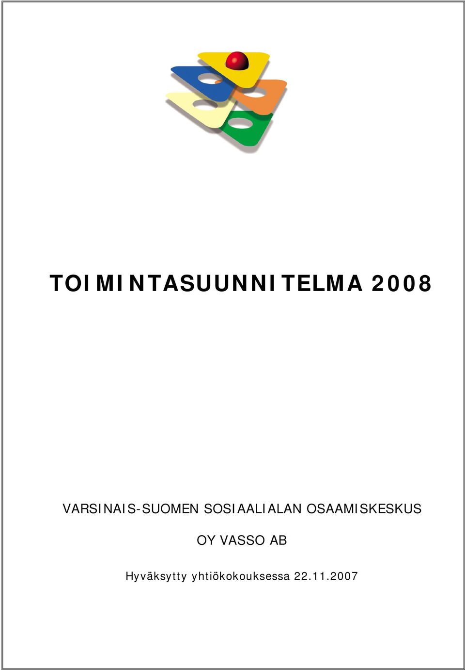 OSAAMISKESKUS OY VASSO AB