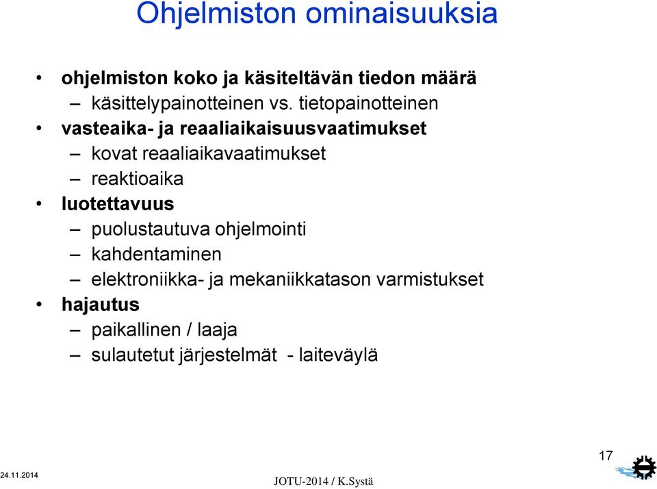 luotettavuus puolustautuva ohjelmointi kahdentaminen elektroniikka- ja mekaniikkatason