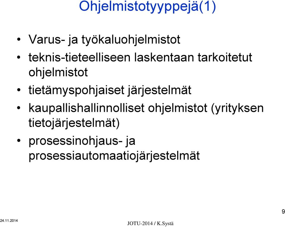 kaupallishallinnolliset ohjelmistot (yrityksen tietojärjestelmät)