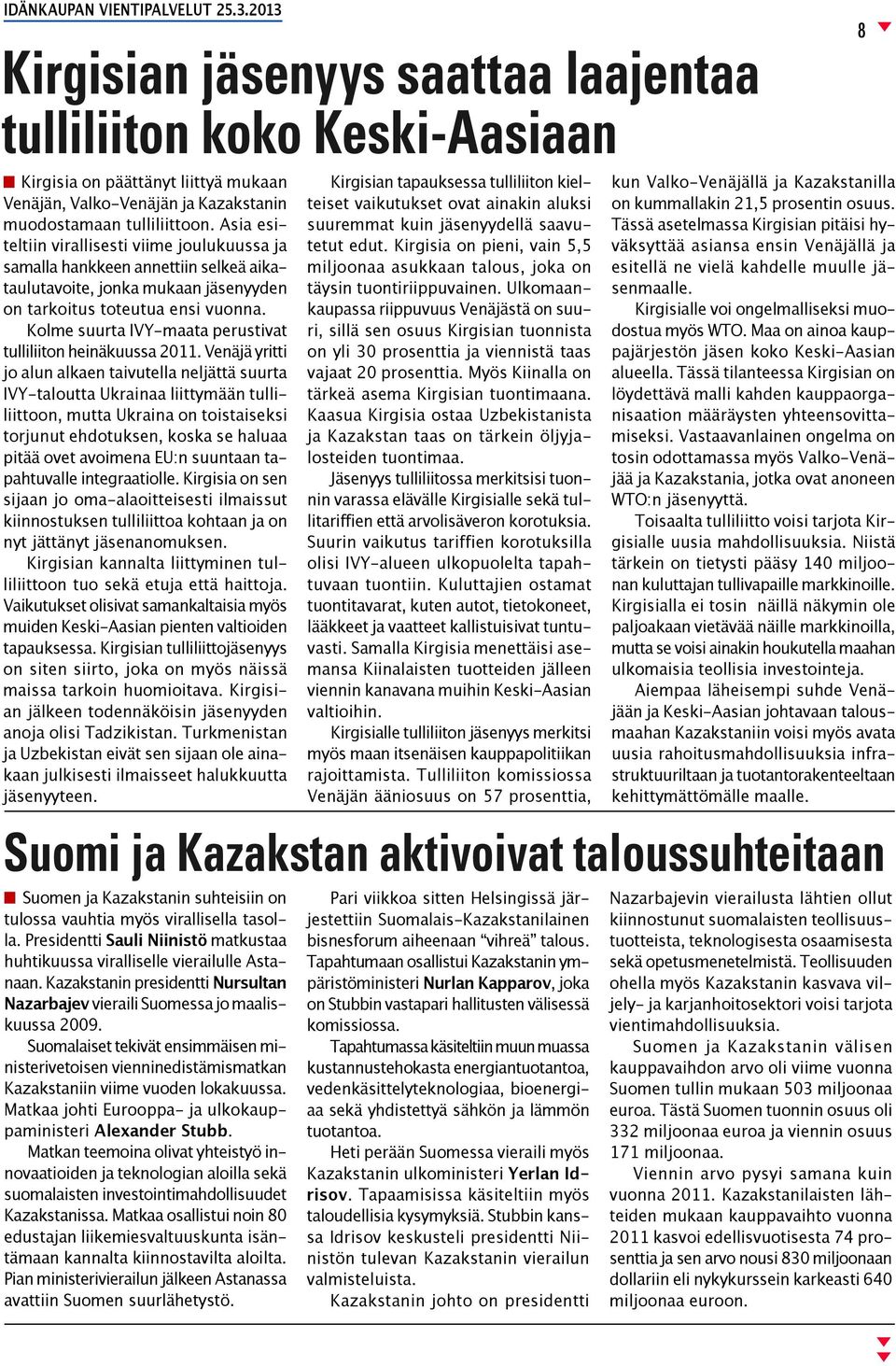 Kolme suurta IVY-maata perustivat tulliliiton heinäkuussa 2011.