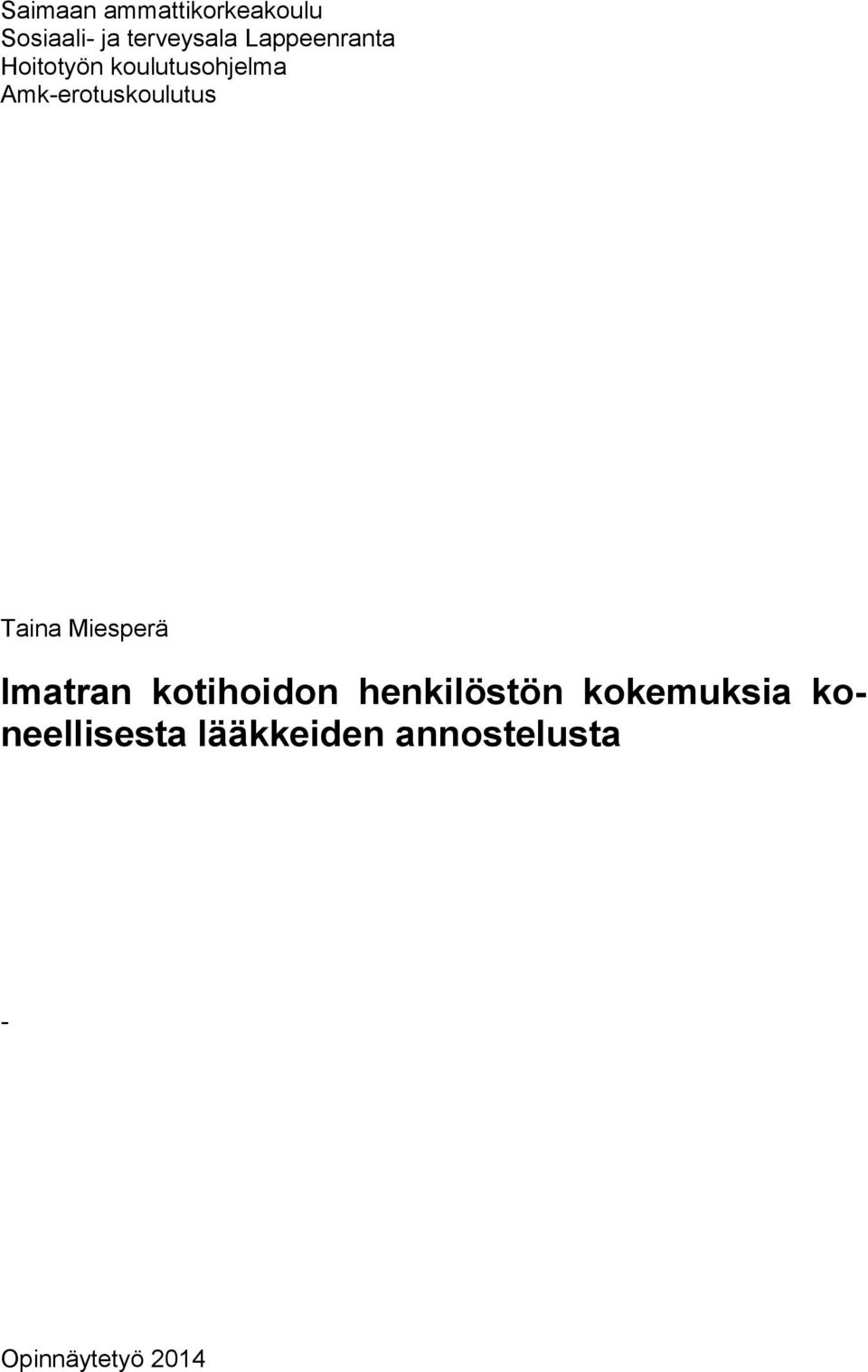 Amk-erotuskoulutus Taina Miesperä Imatran kotihoidon