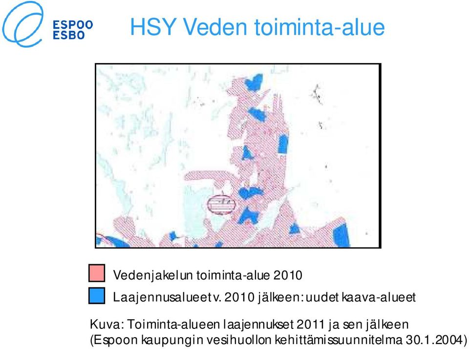 2010 jälkeen: uudet kaava-alueet Kuva: Toiminta-alueen