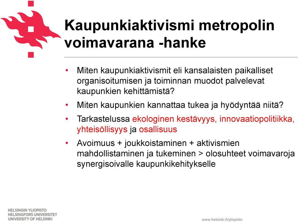 Miten kaupunkien kannattaa tukea ja hyödyntää niitä?