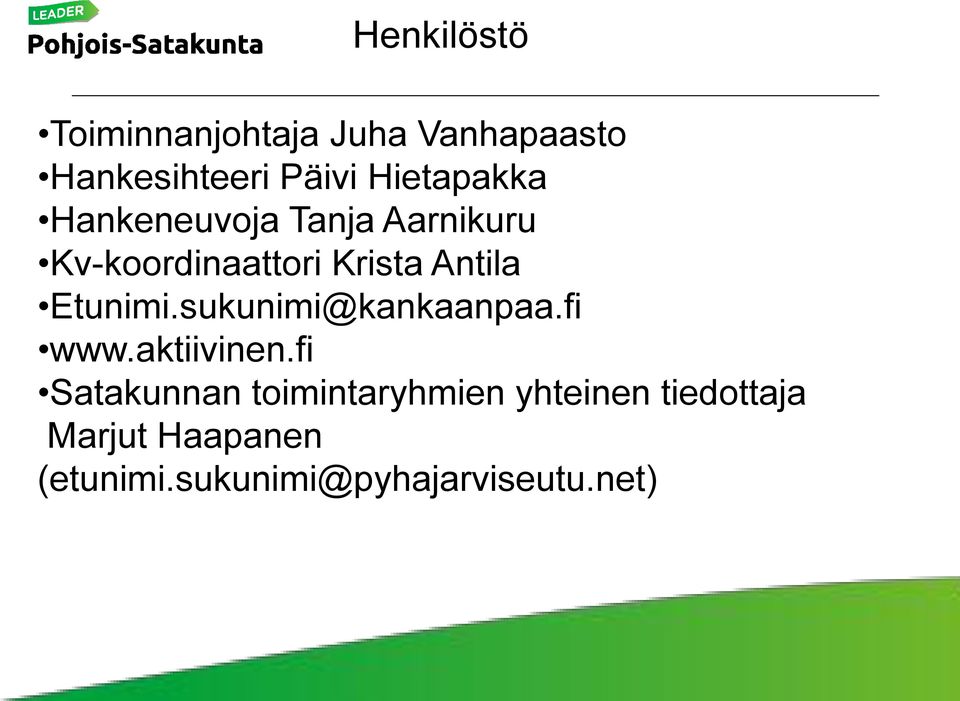 Etunimi.sukunimi@kankaanpaa.fi www.aktiivinen.