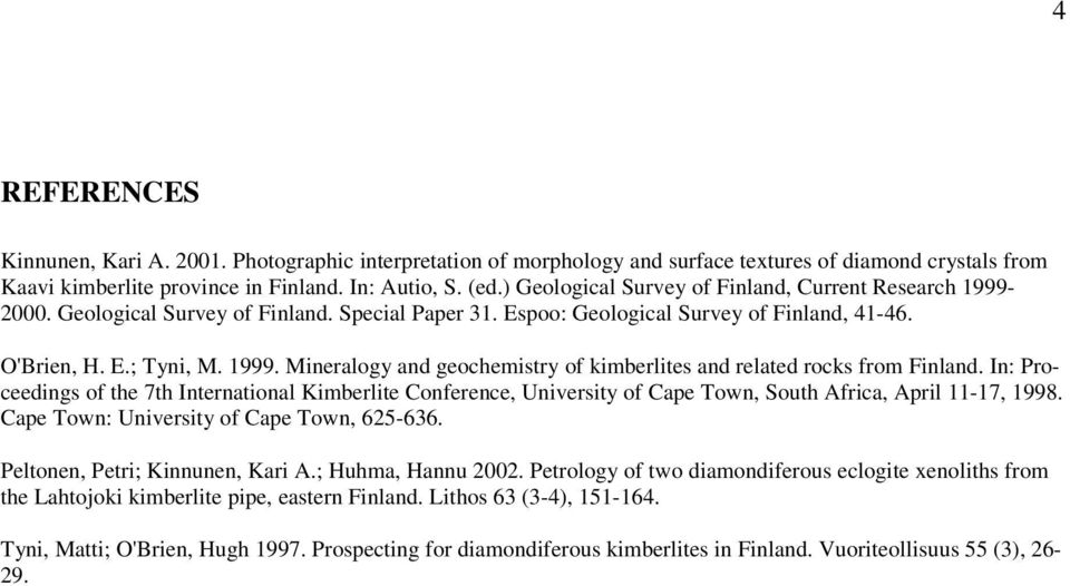 In: Proceedings of the 7th International Kimberlite Conference, University of Cape Town, South Africa, April 11-17, 1998. Cape Town: University of Cape Town, 625-636.