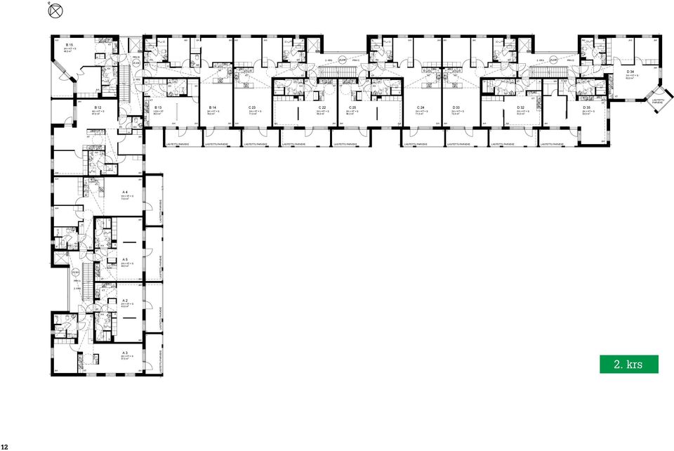 + + 3H + + 3H + + 2H + + 46,5 m 2 46,5 m 2 71,5 m 2 72,5 m 2 43,5 m 2 D 35 2H + + 53,5 m 2 LAITTU PARVEKE LAITTU PARVEKE LAITTU PARVEKE LAITTU PARVEKE LAITTU PARVEKE LAITTU PARVEKE LAITTU