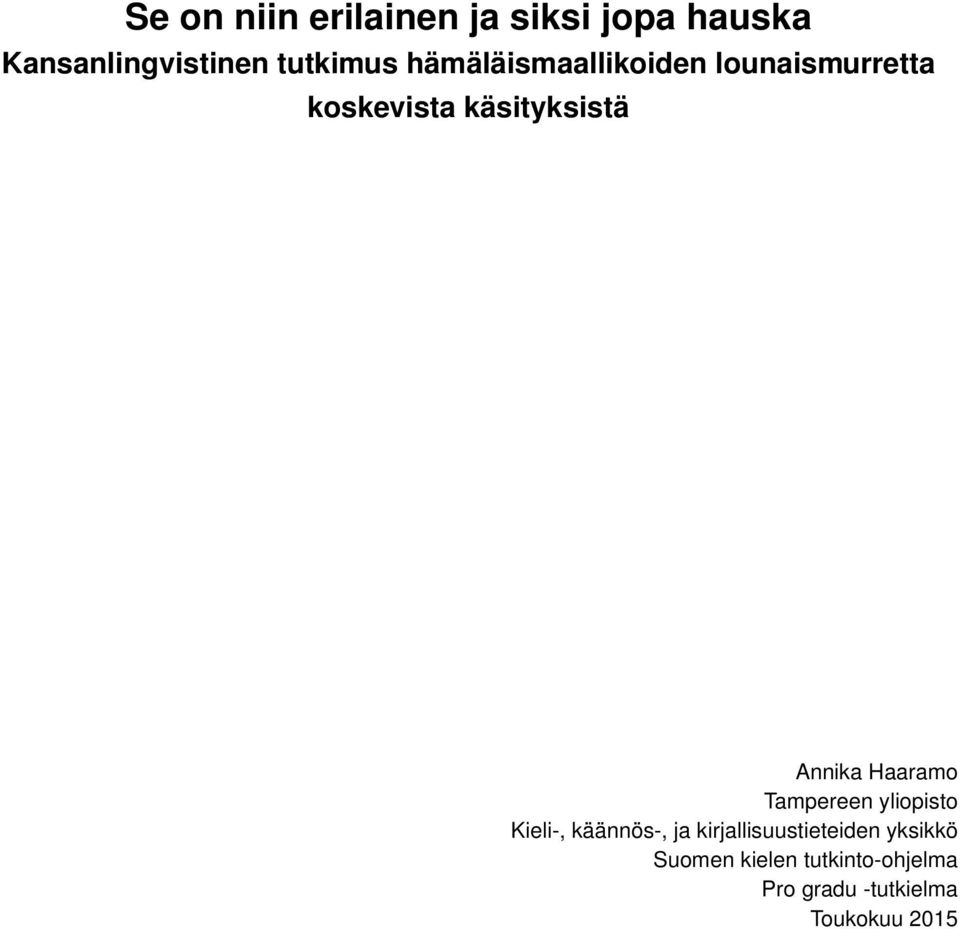 Haaramo Tampereen yliopisto Kieli-, käännös-, ja kirjallisuustieteiden