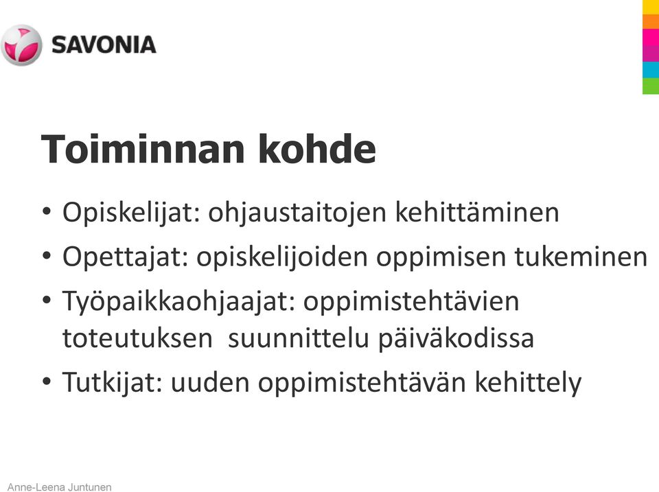tukeminen Työpaikkaohjaajat: oppimistehtävien