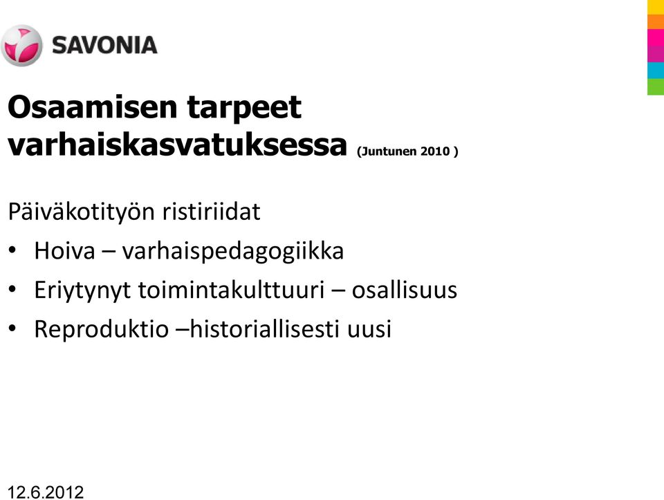 Hoiva varhaispedagogiikka Eriytynyt