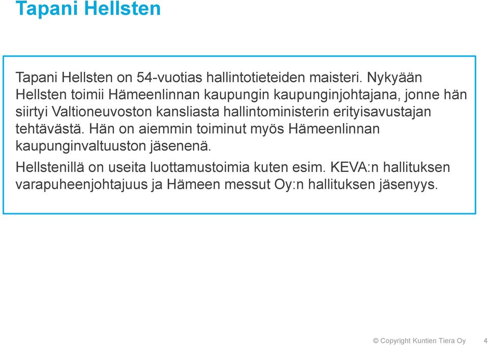 hallintoministerin erityisavustajan tehtävästä.