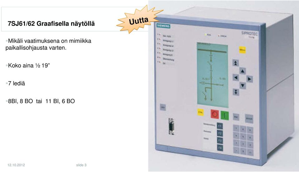 paikallisohjausta varten.