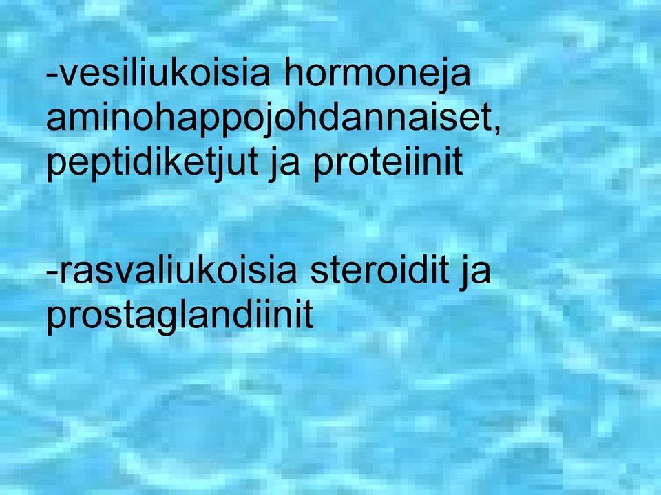 peptidiketjut ja proteiinit