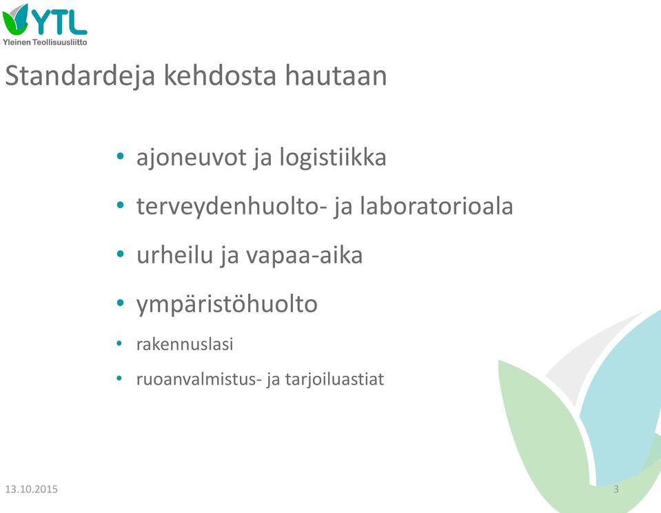 urheilu ja vapaa-aika ympäristöhuolto