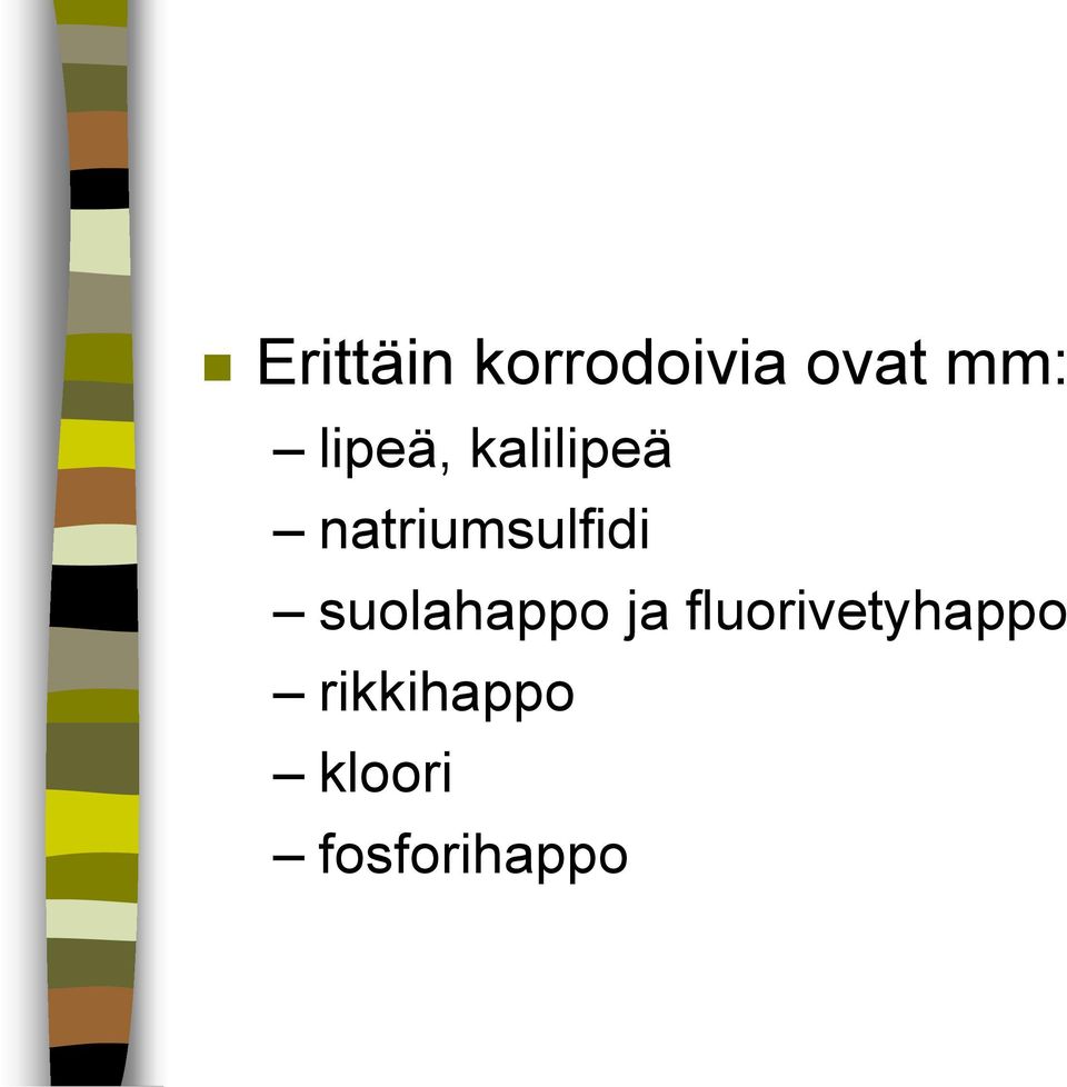 natriumsulfidi suolahappo ja