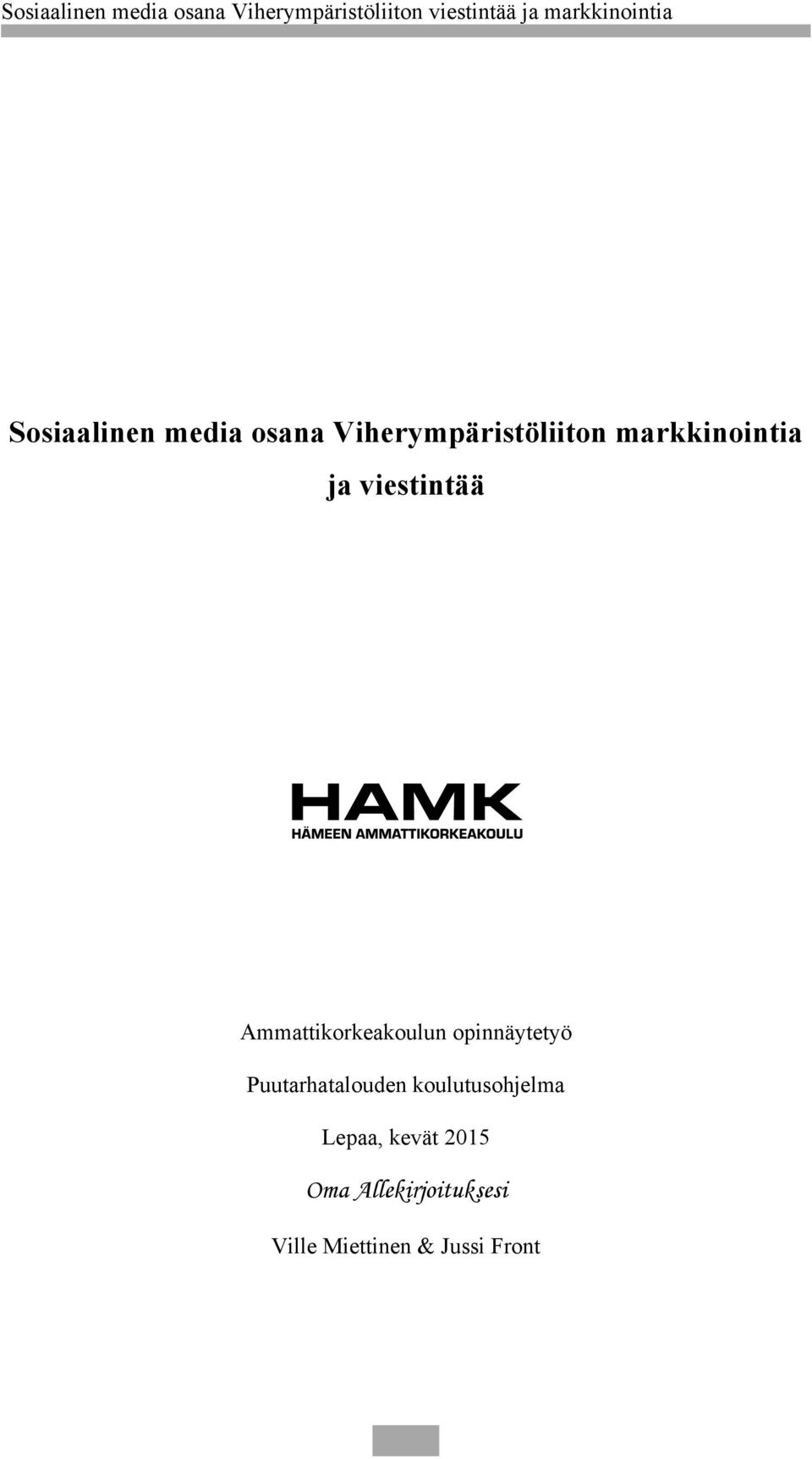 opinnäytetyö Puutarhatalouden koulutusohjelma