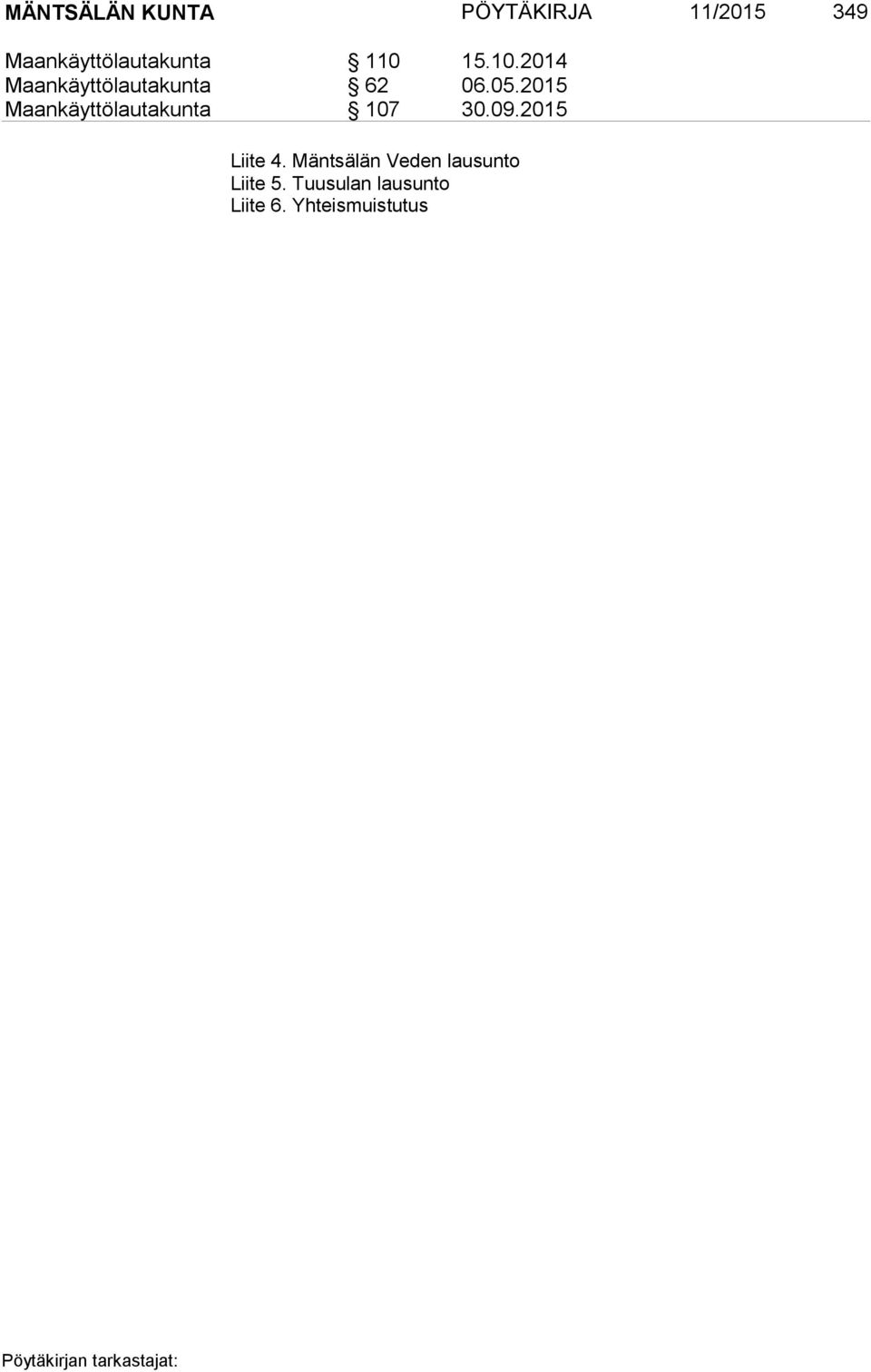 05.2015 Maankäyttölautakunta 107 30.09.2015 Liite 4.