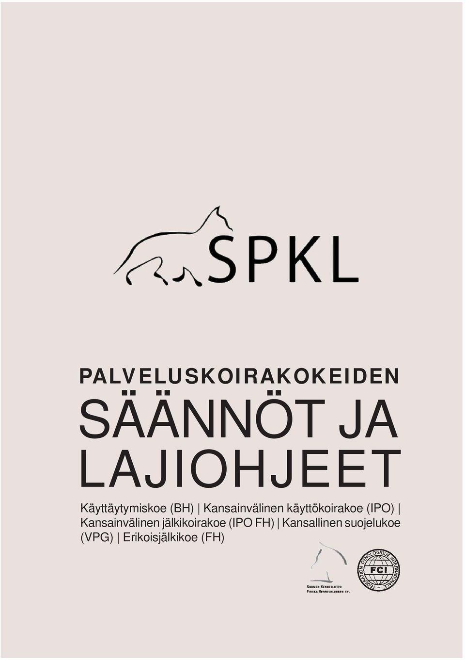 käyttökoirakoe (IPO) Kansainvälinen