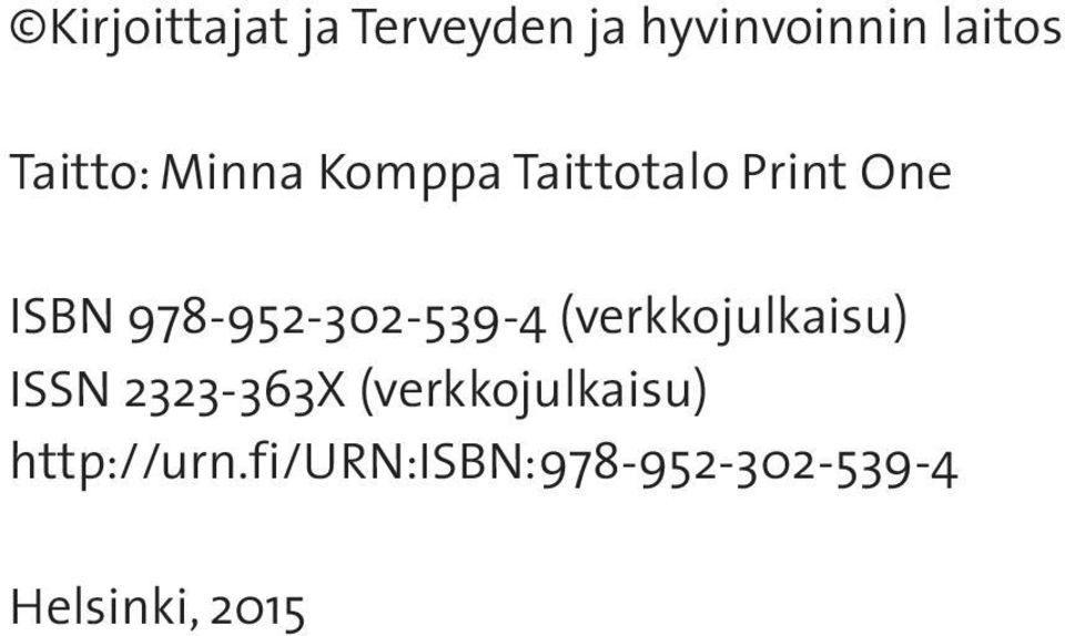 978-952-302-539-4 (verkkojulkaisu) ISSN 2323-363X