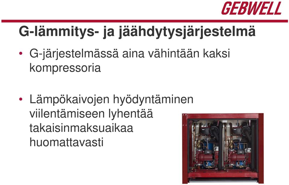 kompressoria Lämpökaivojen hyödyntäminen