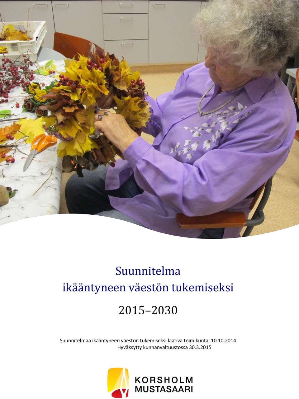 ikääntyneen väestön tukemiseksi laativa