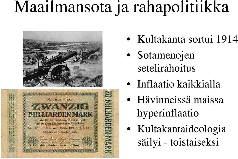 Inflaatio kaikkialla Hävinneissä maissa
