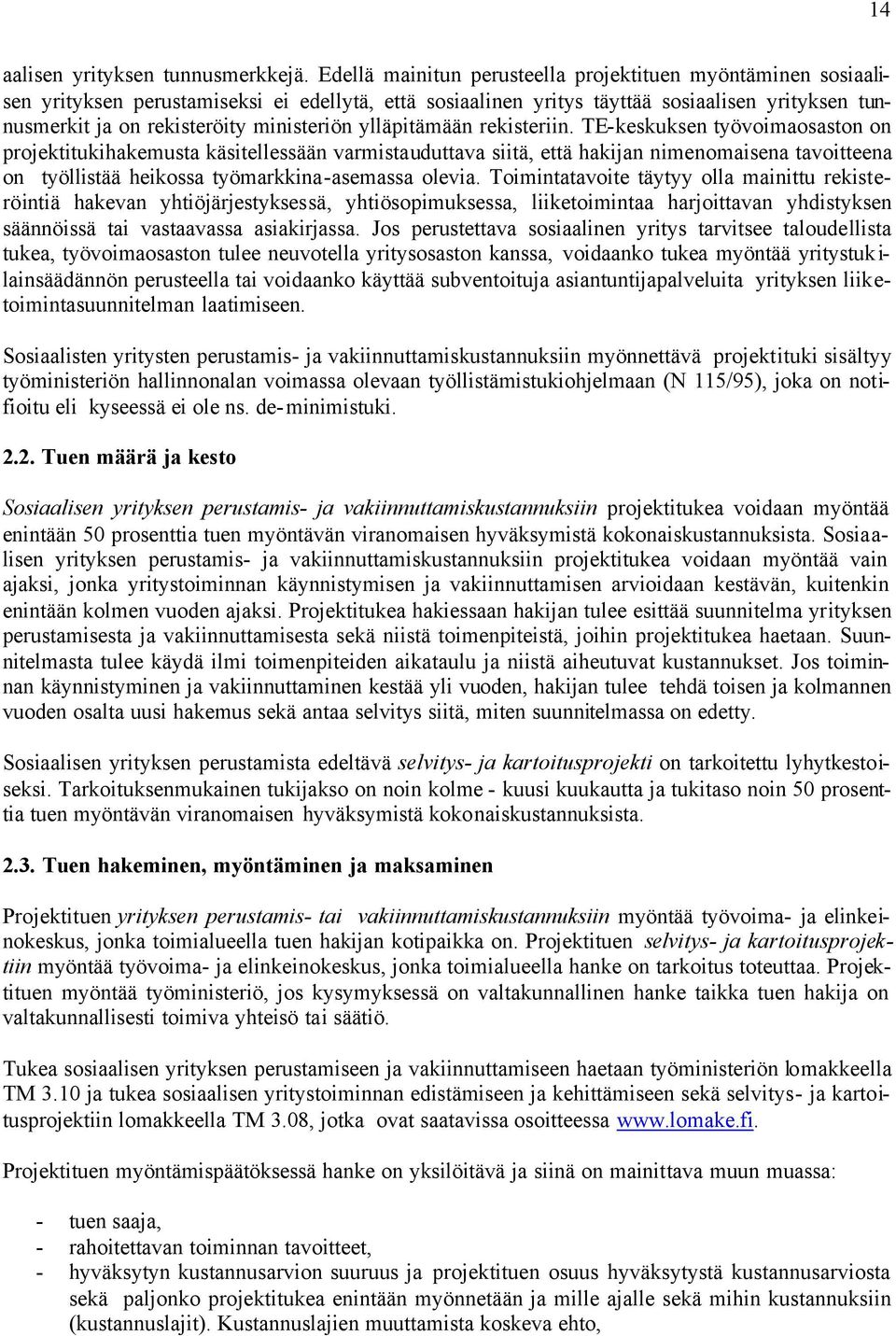 ministeriön ylläpitämään rekisteriin.