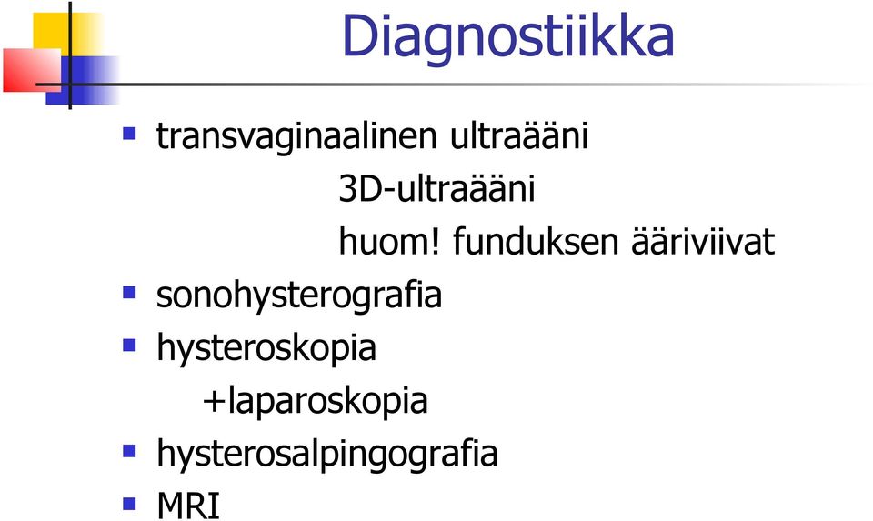 funduksen ääriviivat sonohysterografia