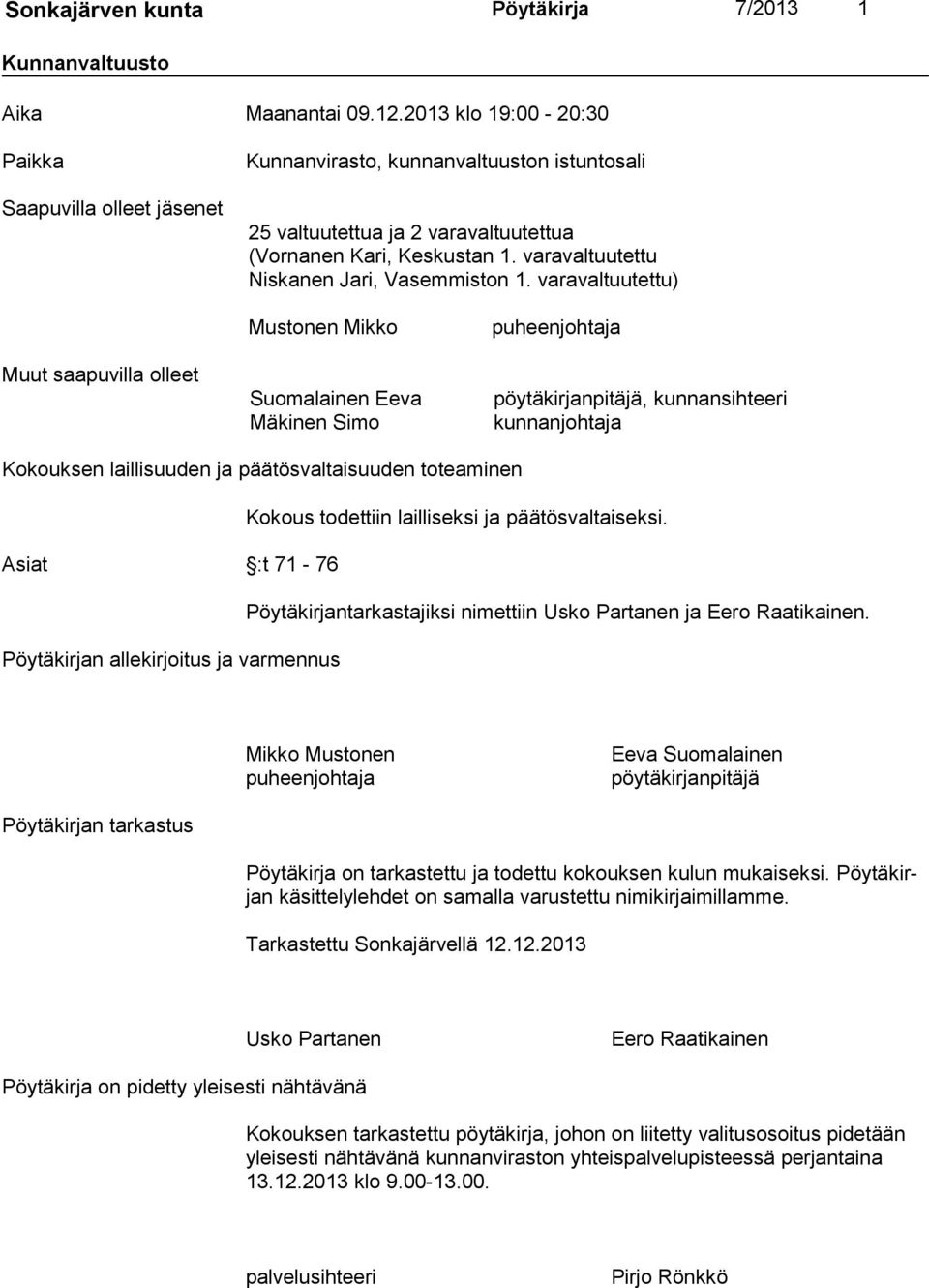 varavaltuutettu Niskanen Jari, Vasemmiston 1.