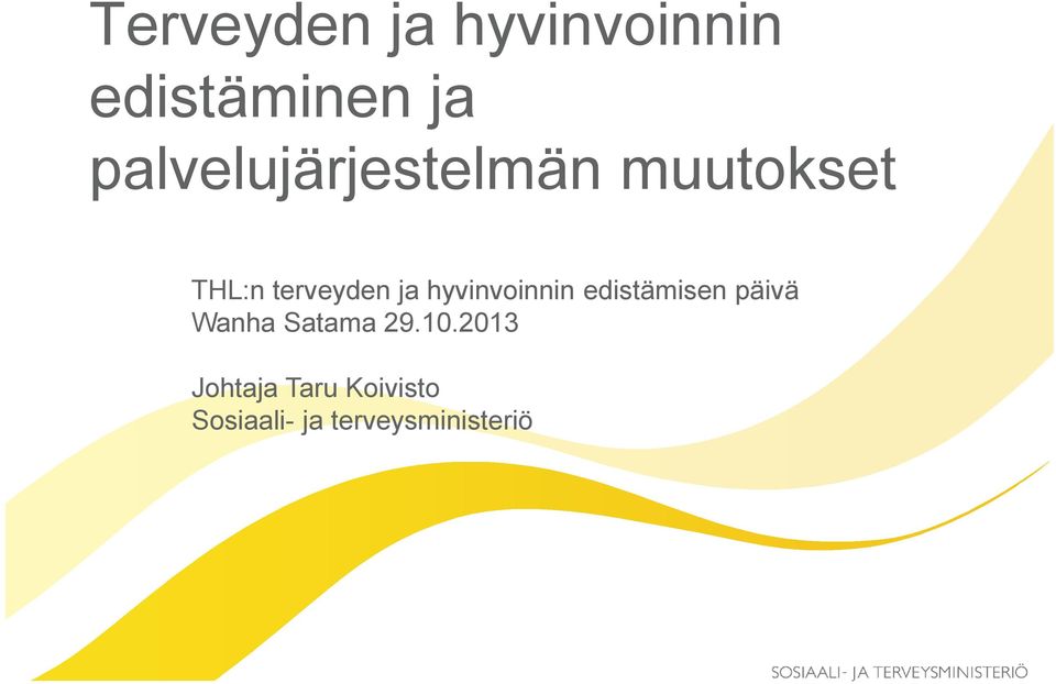 hyvinvoinnin edistämisen päivä Wanha Satama 29.10.