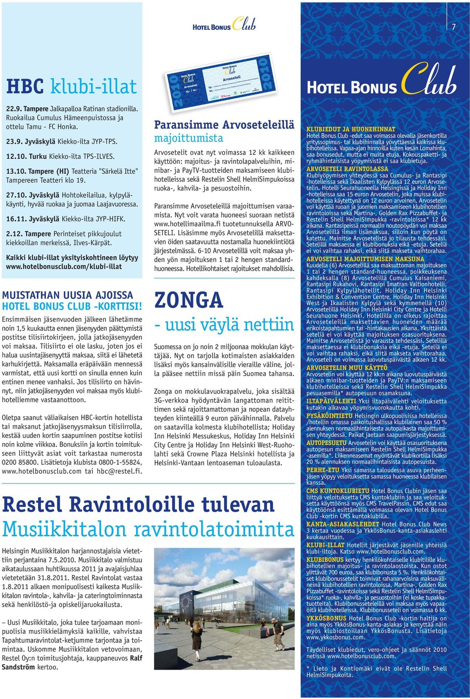 Tampere Perinteiset pikkujoulut kiekkoillan merkeissä, Ilves-Kärpät. Kaikki klubi-illat yksityiskohtineen löytyy www.hotelbonusclub.com/klubi-illat MUISTATHAN UUSIA AJOISSA HOTEL BONUS CLUB -KORTTISI!
