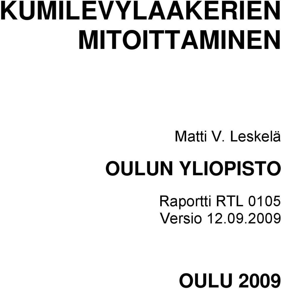 Leskelä OULUN YLIOPISTO