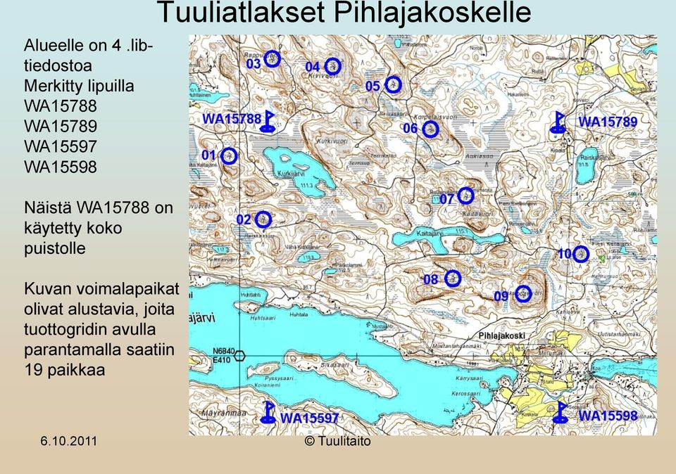 WA15598 Näistä WA15788 on käytetty koko puistolle Kuvan