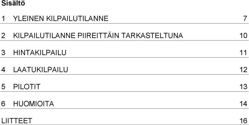 TARKASTELTUNA 10 3 HINTAKILPAILU 11 4