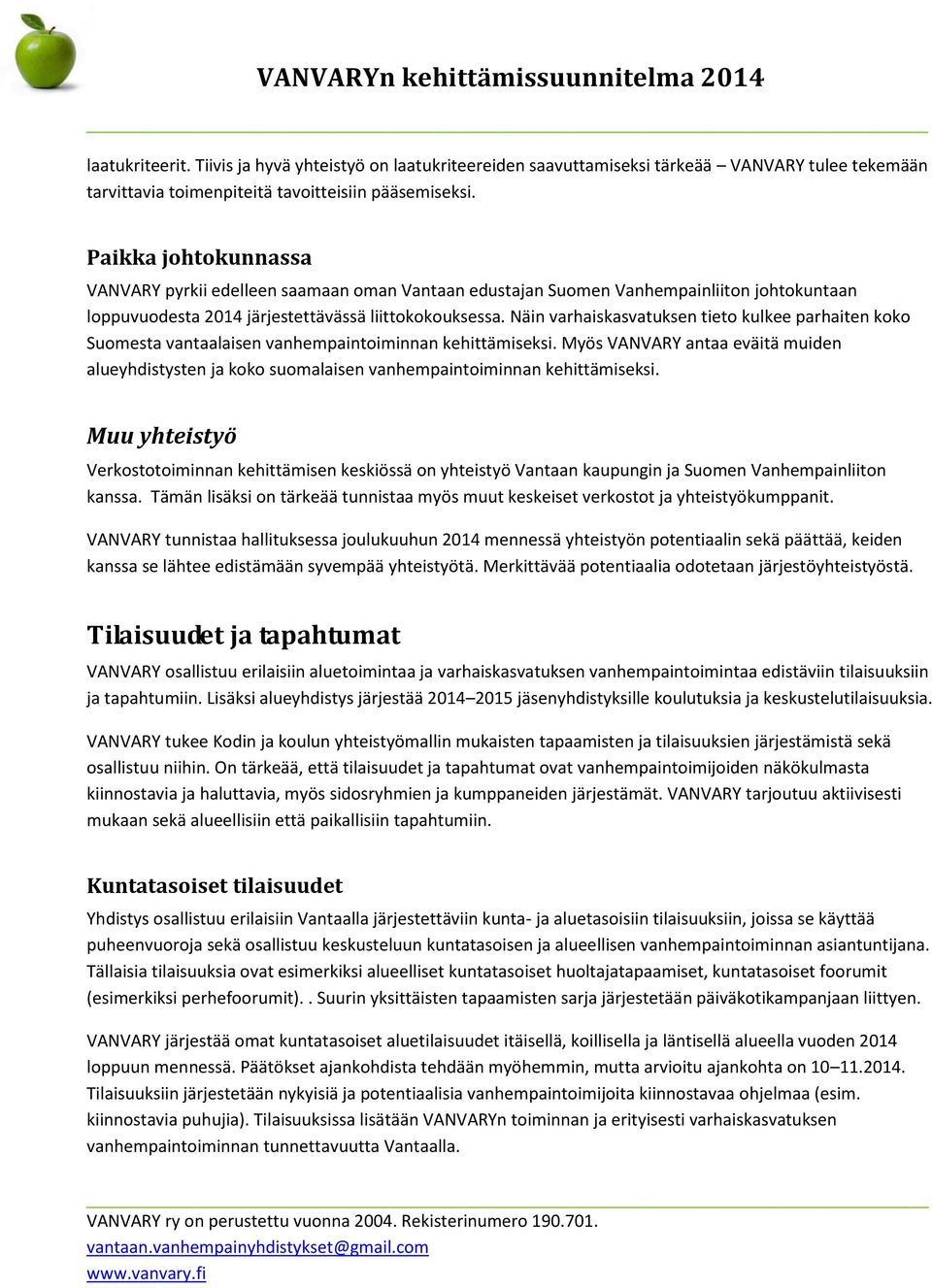 Näin varhaiskasvatuksen tieto kulkee parhaiten koko Suomesta vantaalaisen vanhempaintoiminnan kehittämiseksi.