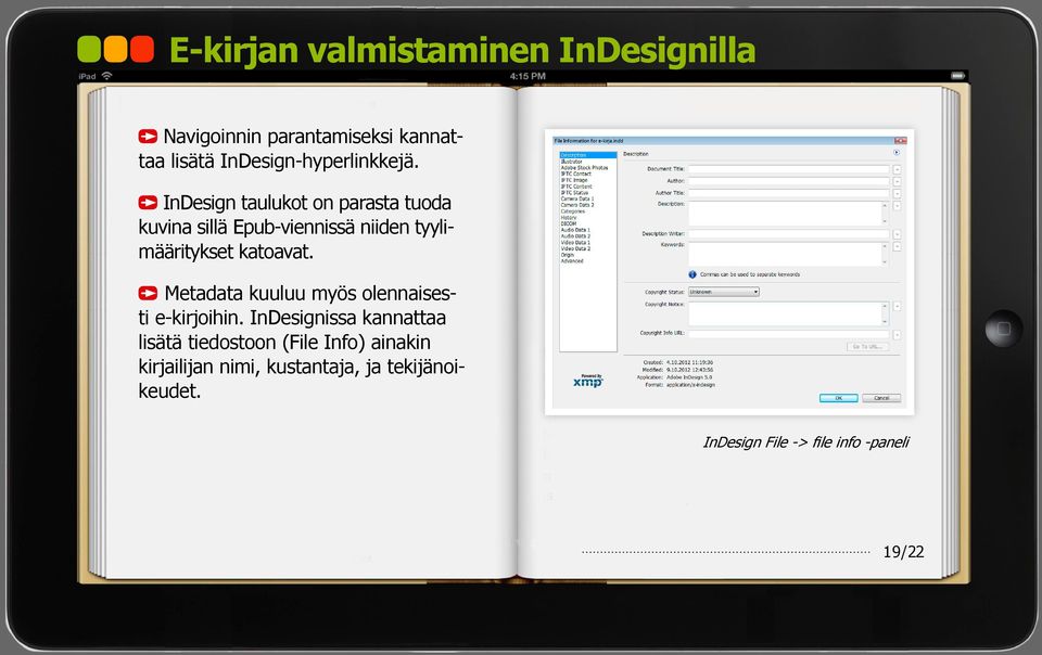 InDesign taulukot on parasta tuoda kuvina sillä Epub-viennissä niiden tyylimääritykset katoavat.