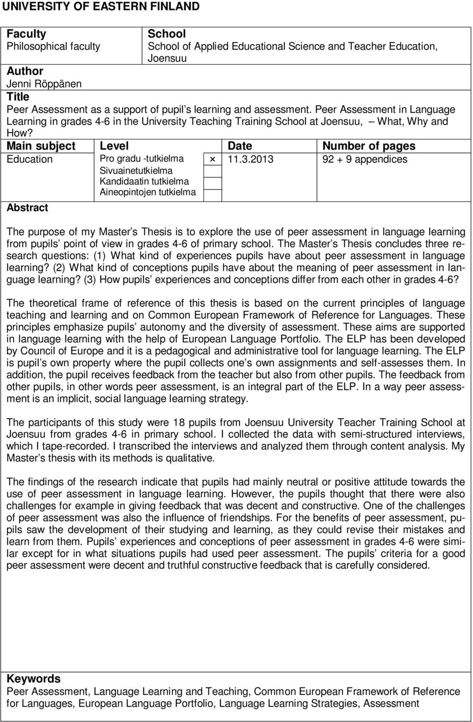 Main subject Level Date Number of pages Education Pro gradu -tutkielma 11.3.