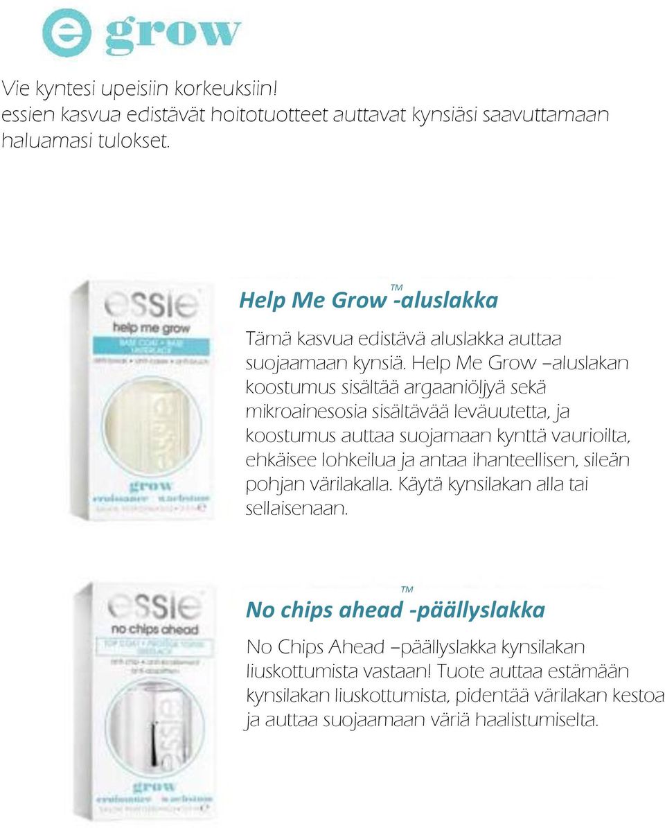 Help Me Grow aluslakan koostumus sisältää argaaniöljyä sekä mikroainesosia sisältävää leväuutetta, ja koostumus auttaa suojamaan kynttä vaurioilta, ehkäisee lohkeilua ja