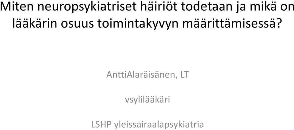 toimintakyvyn määrittämisessä?