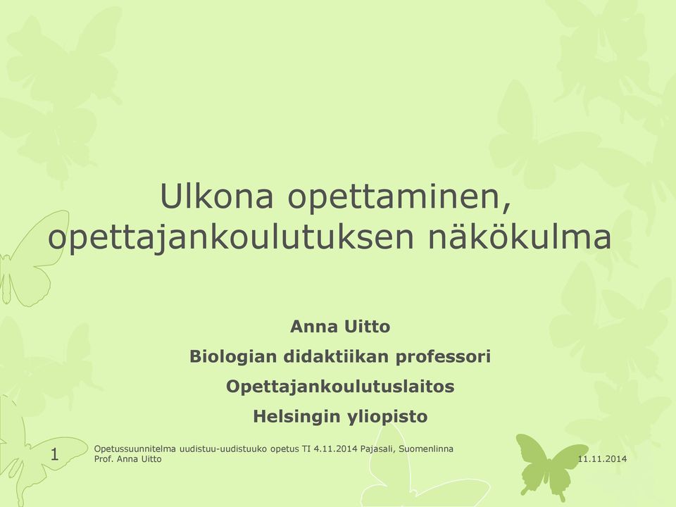 Uitto Biologian didaktiikan professori