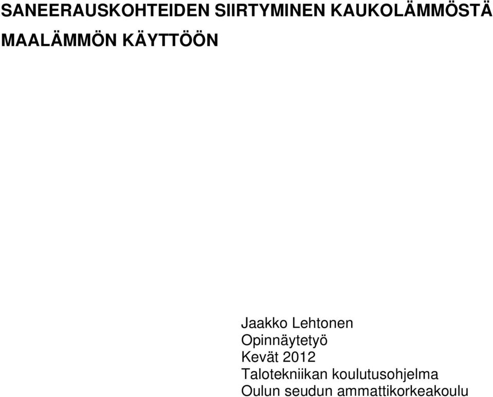 Lehtonen Opinnäytetyö Kevät 2012