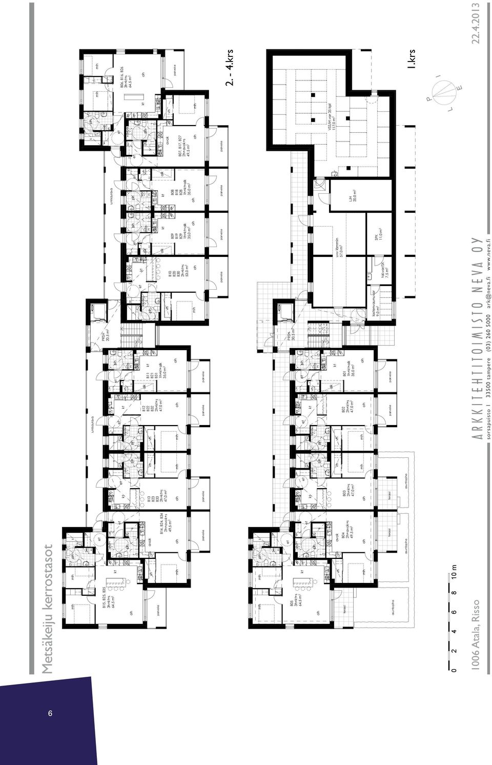 alk alk avok B10 B09 B08 B20 B19 B18 B30 B29 B28 B07, B17, B27 2h++ 1h++alk 1h++alk 2h+avok+ 53,0 m 2 35,0 m 2 35,0 m 2 49,5 m 2 () B06, B16, B26 3h++ 64,5 m 2 2. - 4.