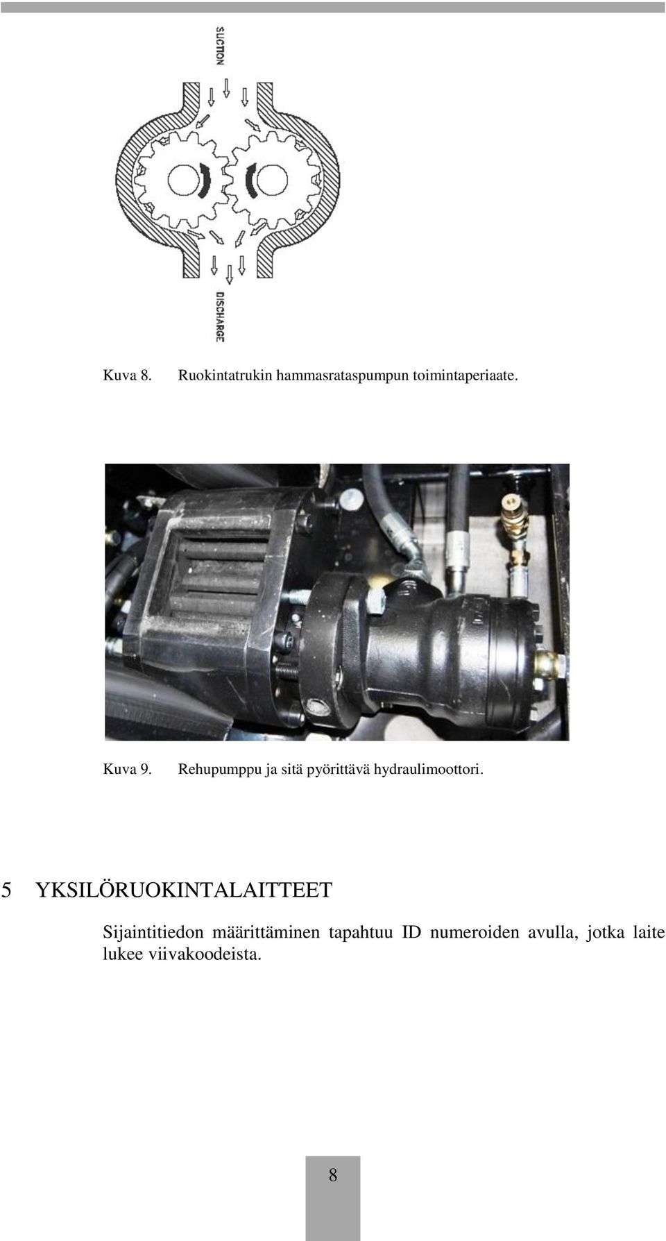 5 YKSILÖRUOKINTALAITTEET Sijaintitiedon määrittäminen