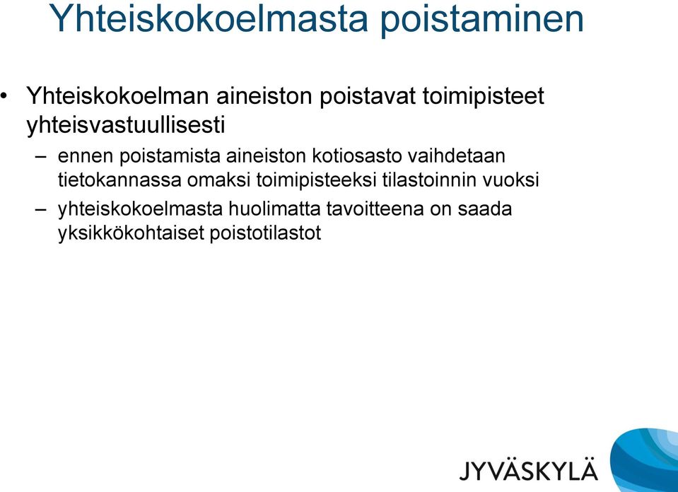 tietokannassa omaksi toimipisteeksi tilastoinnin vuoksi yhteiskokoelmasta