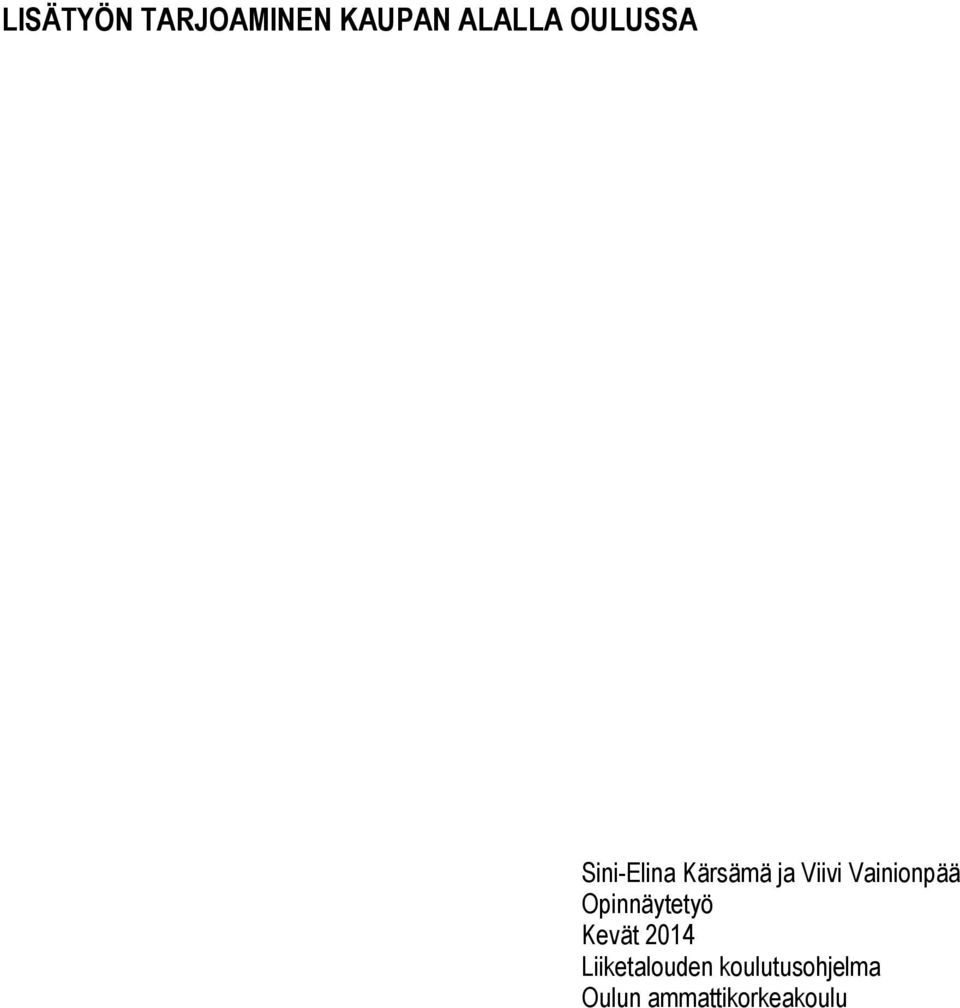 Vainionpää Opinnäytetyö Kevät 2014