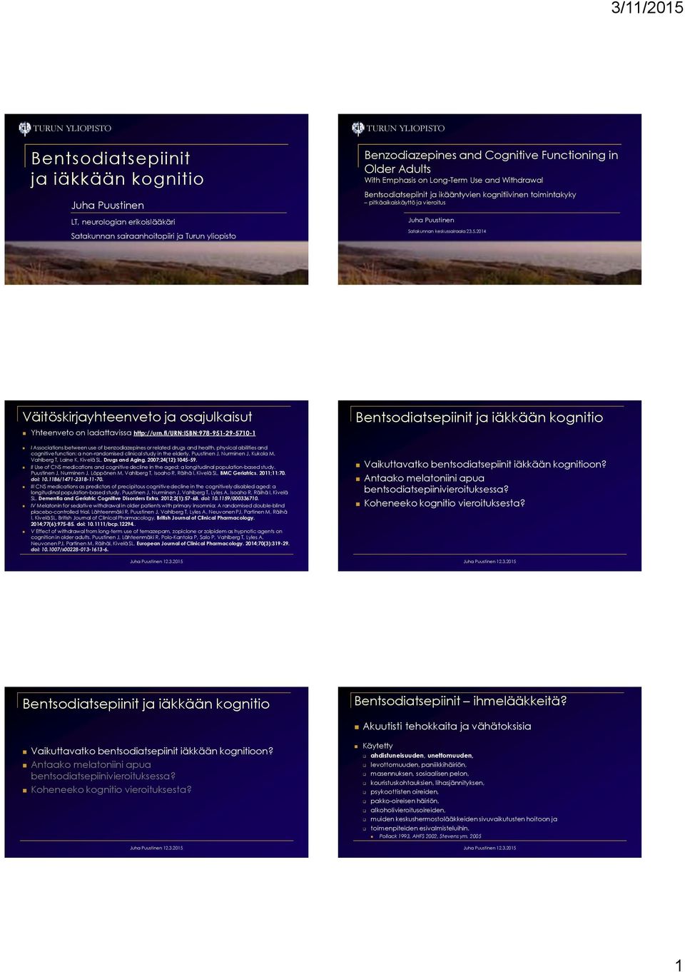 keskussairaala 23.5.2014 Väitöskirjayhteenveto ja osajulkaisut Yhteenveto on ladattavissa http://urn.
