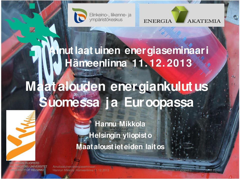 2013 Maatalouden energiankulutus Suomessa ja