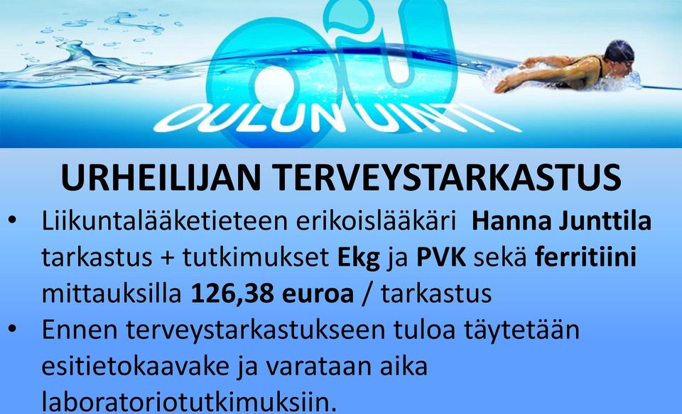 mittauksilla 126,38 euroa / tarkastus Ennen terveystarkastukseen