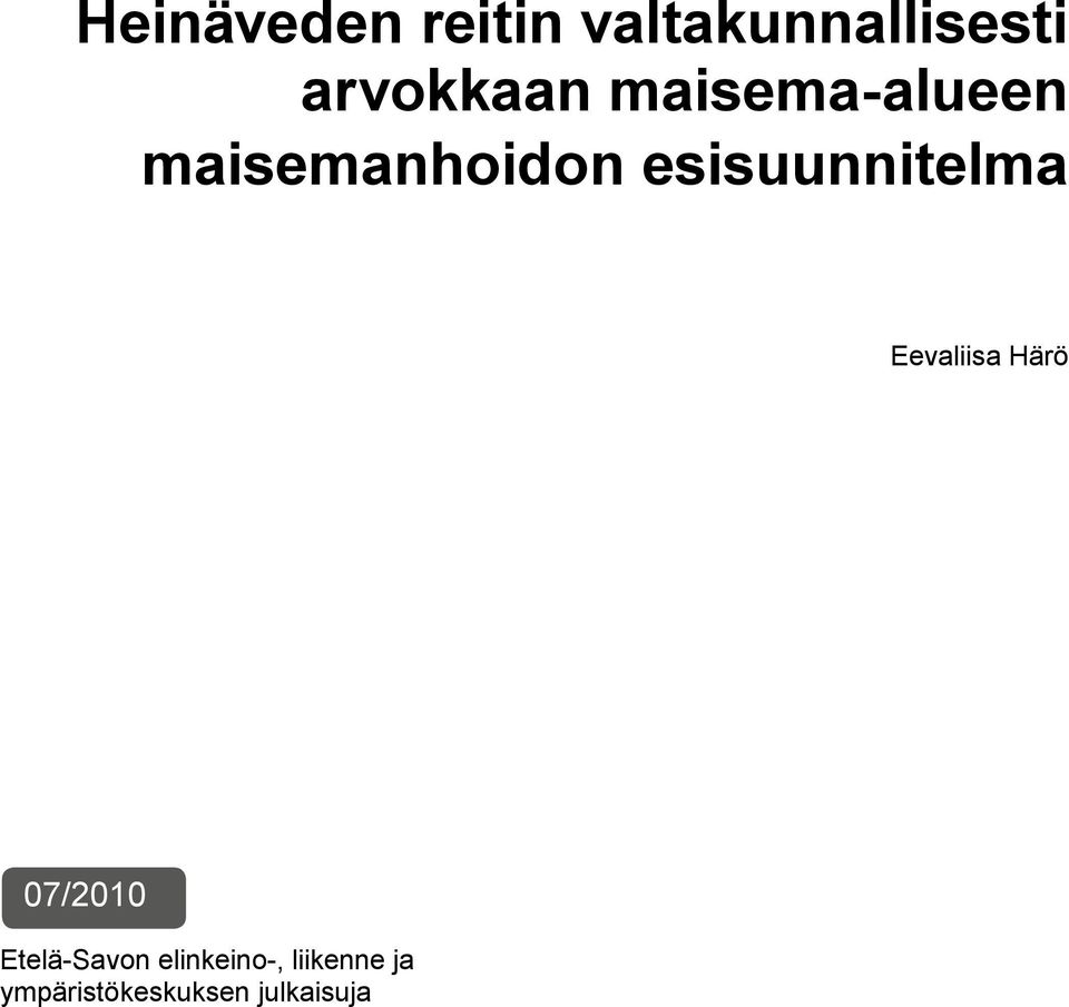 esisuunnitelma Eevaliisa Härö 07/2010