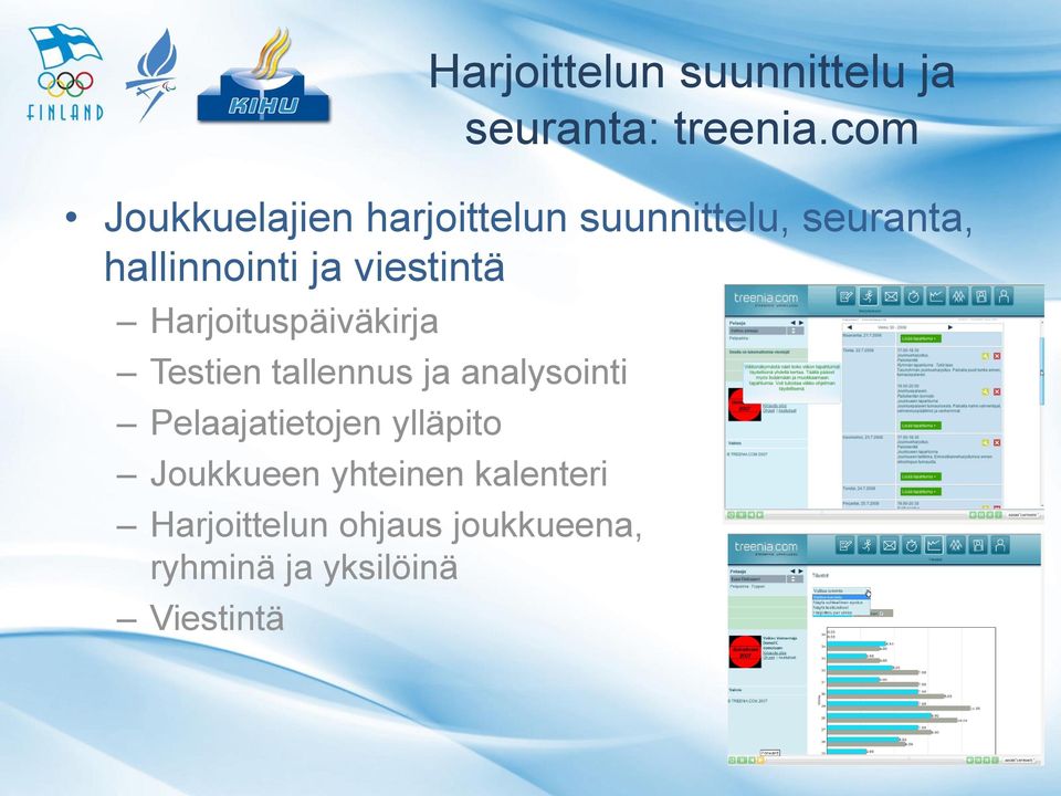 viestintä Harjoituspäiväkirja Testien tallennus ja analysointi